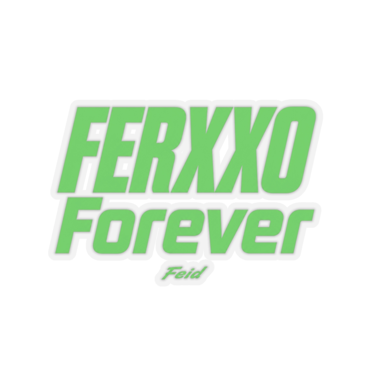 Feid "FERXXO Forever" Sticker