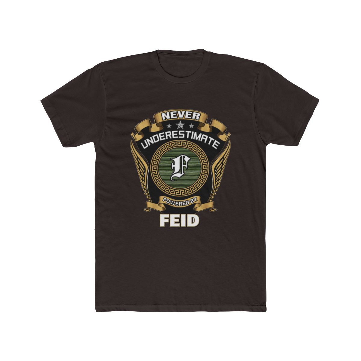 Never underestimate power of a FEID T Shirt - alternate angle 2, merchandise