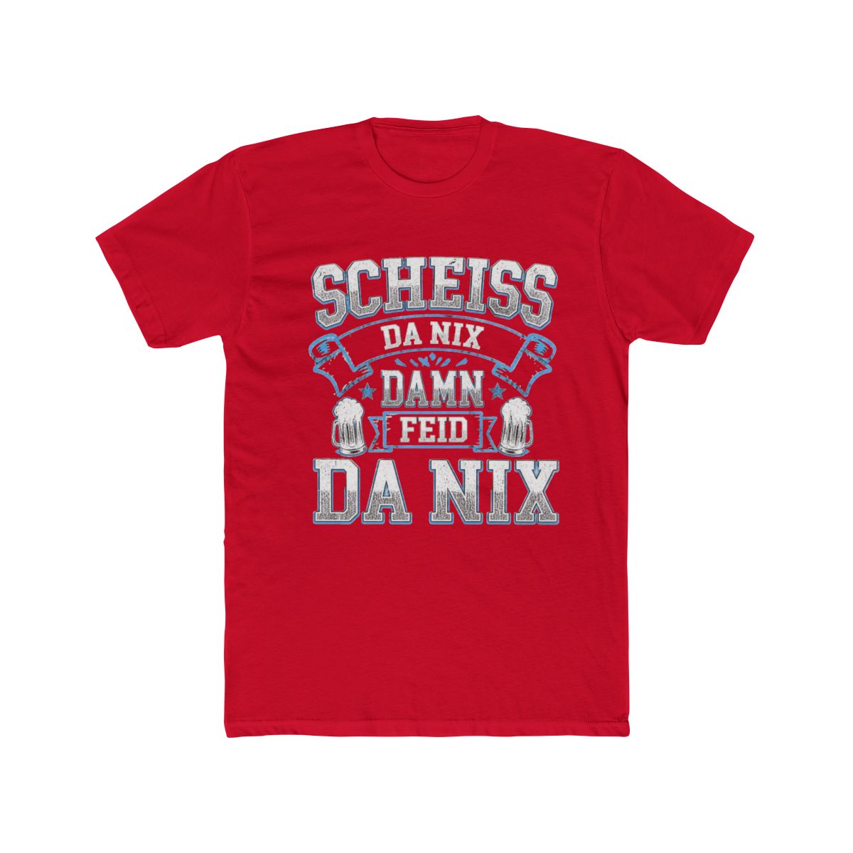Scheiss Da Nix Then Feid Da Nix Bavarian Dialect T Shirt - alternate angle 5, merchandise