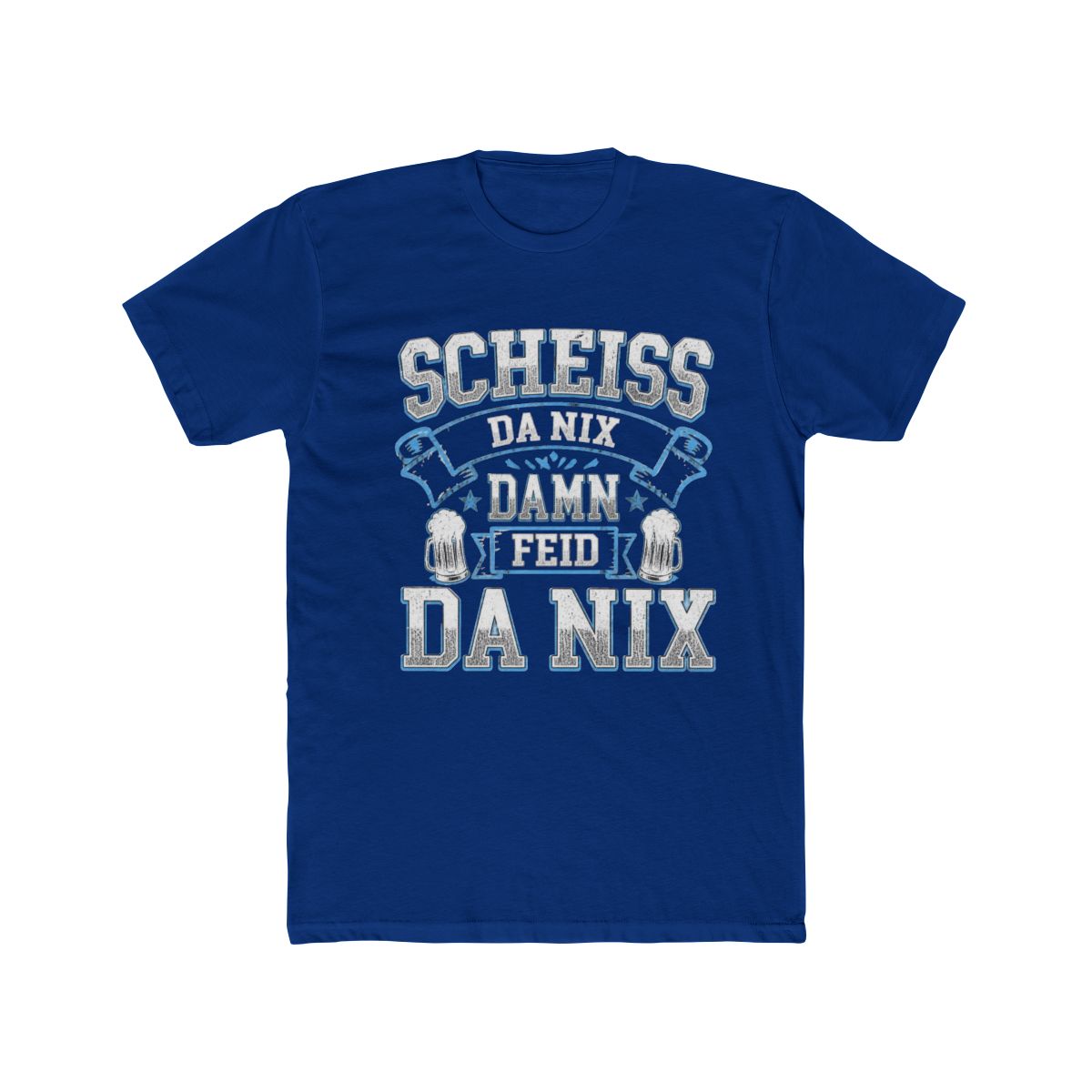 Scheiss Da Nix Then Feid Da Nix Bavarian Dialect T Shirt - alternate angle 2, merchandise