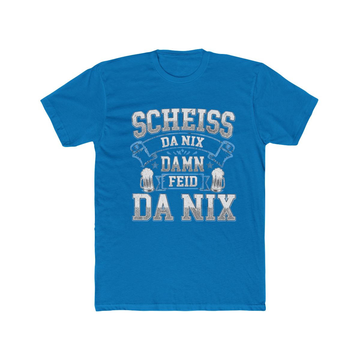 Scheiss Da Nix Then Feid Da Nix Bavarian Dialect T Shirt - alternate angle 3, merchandise