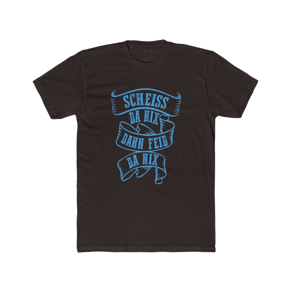 Scheiss Da Nix Dann Feid Da Nix Bayern Dialect T Shirt - alternate angle 2, merchandise