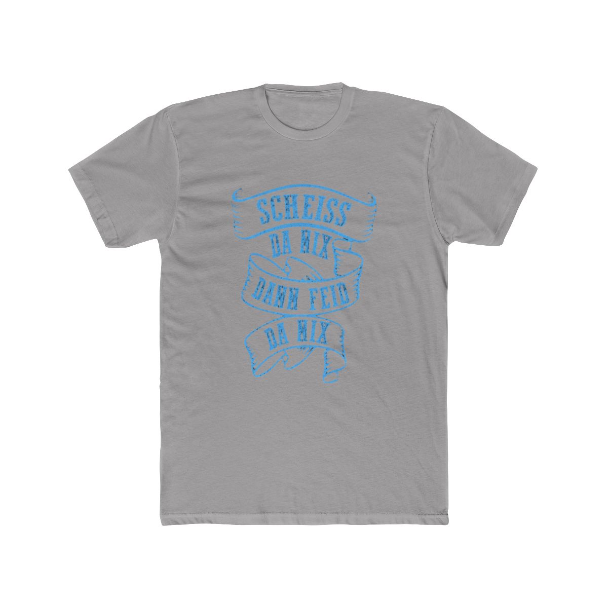 Scheiss Da Nix Dann Feid Da Nix Bayern Dialect T Shirt - Official T-Shirts merchandise