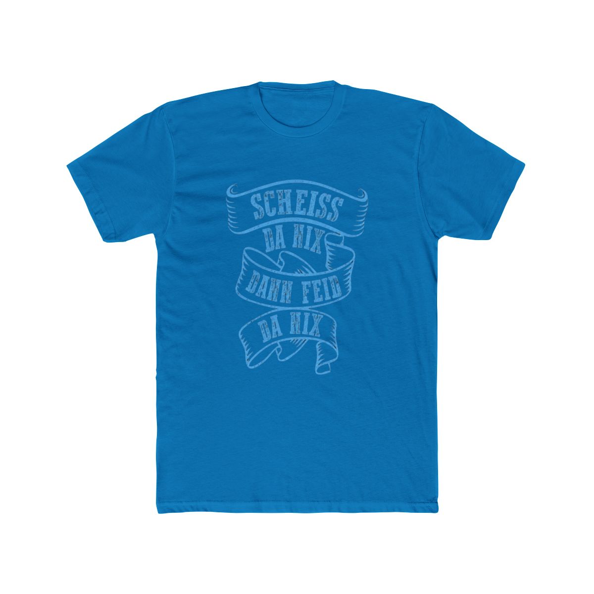 Scheiss Da Nix Dann Feid Da Nix Bayern Dialect T Shirt - alternate angle 5, merchandise